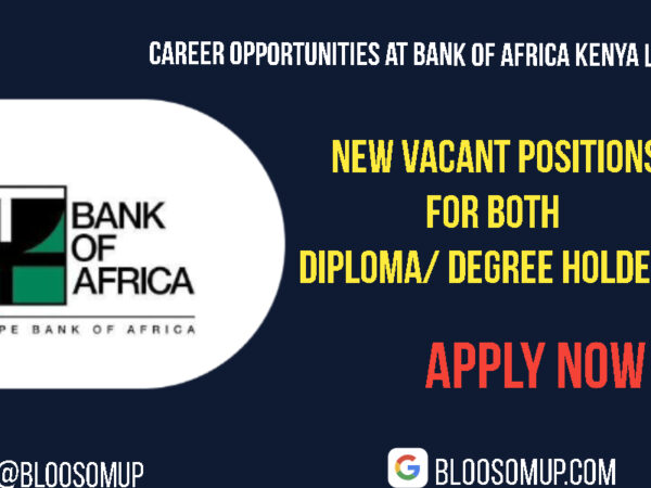 Career Opportunities at Bank of Africa Kenya Limited