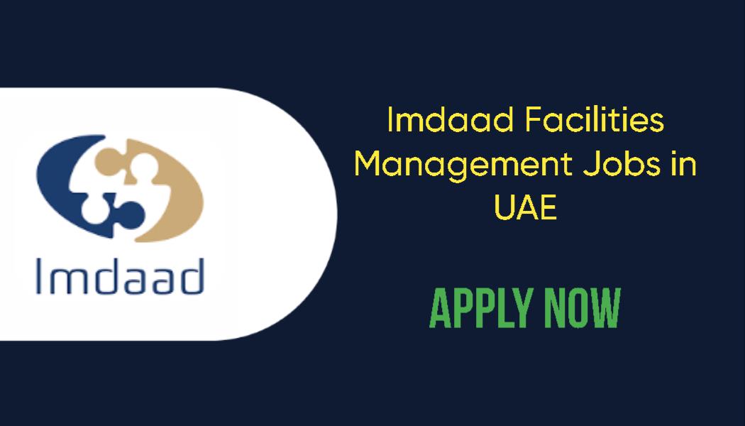 Imdaad Facilities Management Jobs in UAE
