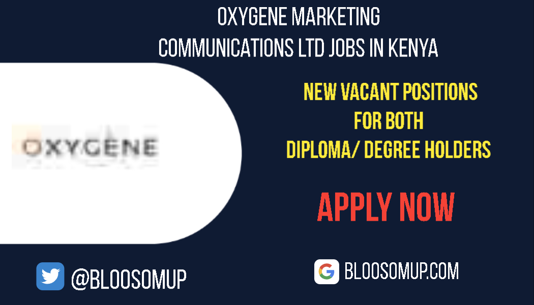 Oxygene Marketing Communications Ltd Jobs in Kenya
