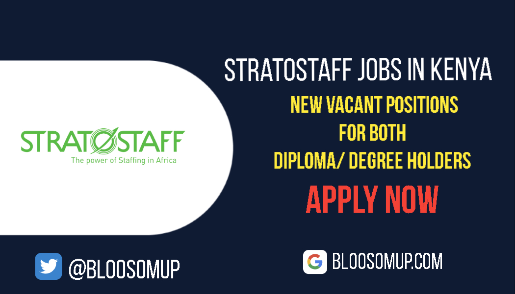 Discover the Latest Jobs in Kenya & Beyond 9 Stratostaff Jobs in Kenya